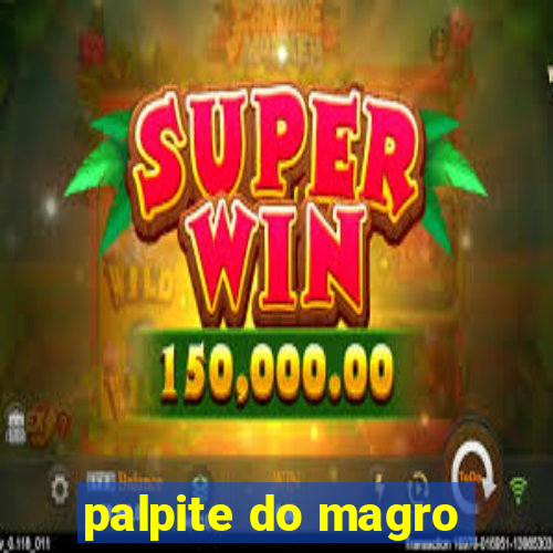 palpite do magro